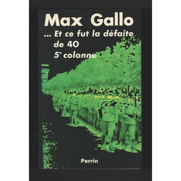 max-gallo-et-ce-fut-la-defaite-de-40-guerre-39-45.jpg